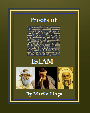 Proofs of Islam by Dr. Martin Lings