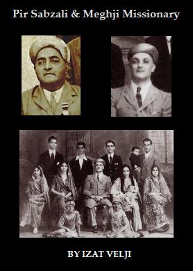 Reminiscences: Pir Sabzali and Meghji Missionary