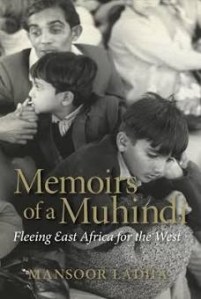 Memoirs of a Muhindi by Mansoor Ladha Ismaili authors Simerg