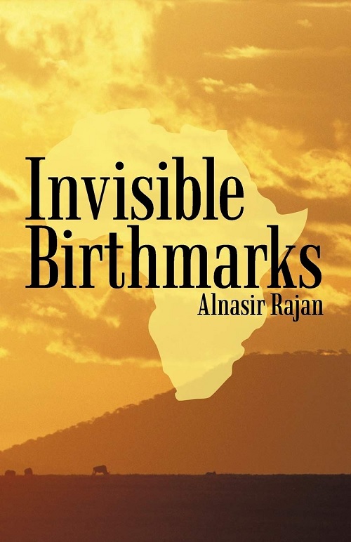 Simerg Ismaili authors Invisible Birthmarks by Alnasir Rajan