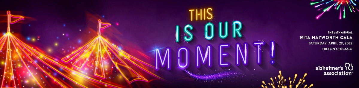 Banner, Rita Hayworth Gala, Chicago Hilton, April 23, 2022. Image credit: The Alzheimer's Association. Please click on banner to donate.