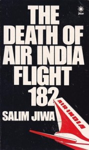 The Death of Air India Flight 182 by Salim Jiwa, tribute Simerg passings